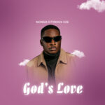 Nonso Cityrock Eze - God's Love