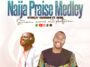 Stanley Osarobo- Naija praise medley