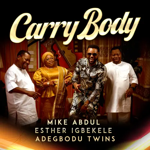 Mike Abdul - Carry Body